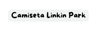 Camiseta Linkin Park